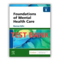 Foundations of Mental Health Care 8th Edition Test Bank
