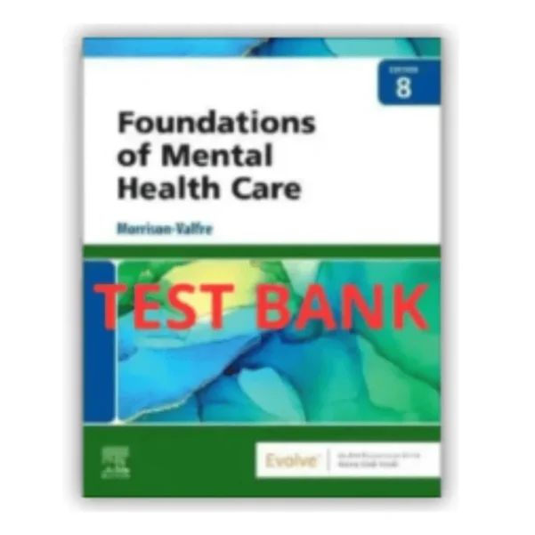 foundations of mental health care 8th edition test bank