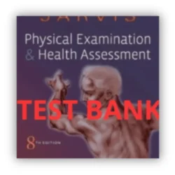 Physical Examination and Health Assessment 8th Edition Test Bank by Jarvis