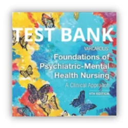 Varcarolis’ Foundations of Psychiatric-Mental Health Nursing A Clinical 9th Edition