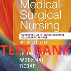 Medical-Surgical Nursing: Concepts for Interprofessional Collaborative Care 9th edition Test Bank by  Donna D. Ignatavicius