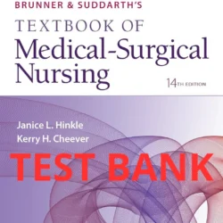 Brunner & Suddarth’s Textbook of Medical-Surgical Nursing 14th edition Test Bank by Hinkle